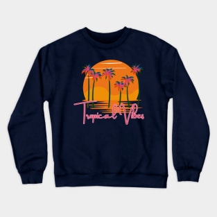 Tropical Vibes Crewneck Sweatshirt